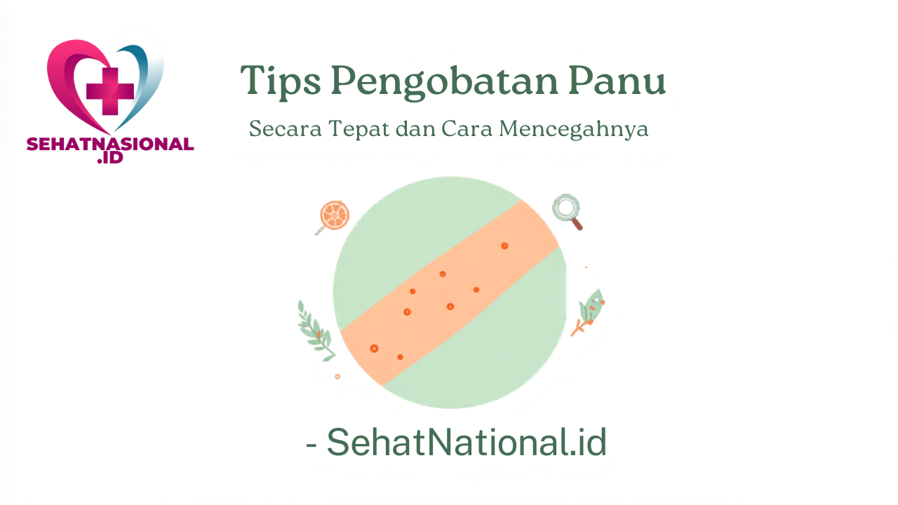 Tips Pengobatan Panu Secara Tepat dan Cara Mencegahnya – SehatNational.id